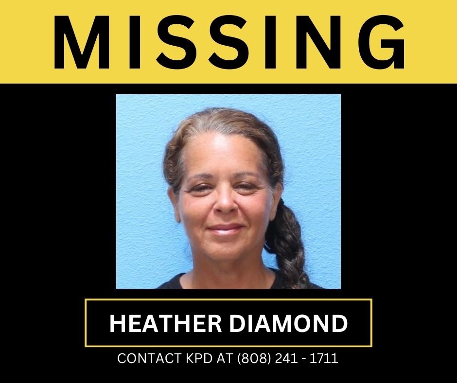 Missing, Heather Diamond, Contact KPD at (808) 241 - 1711 