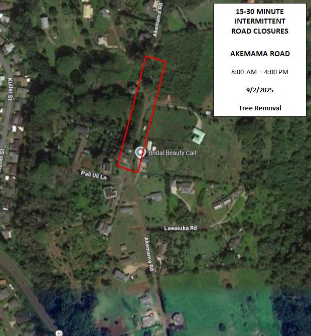 Map of road closures along Akemama Road. 15-30 minute intermittent road closures along akemama road, from 8:00am to 4:00pm on September 2, 2025 for tree removal.