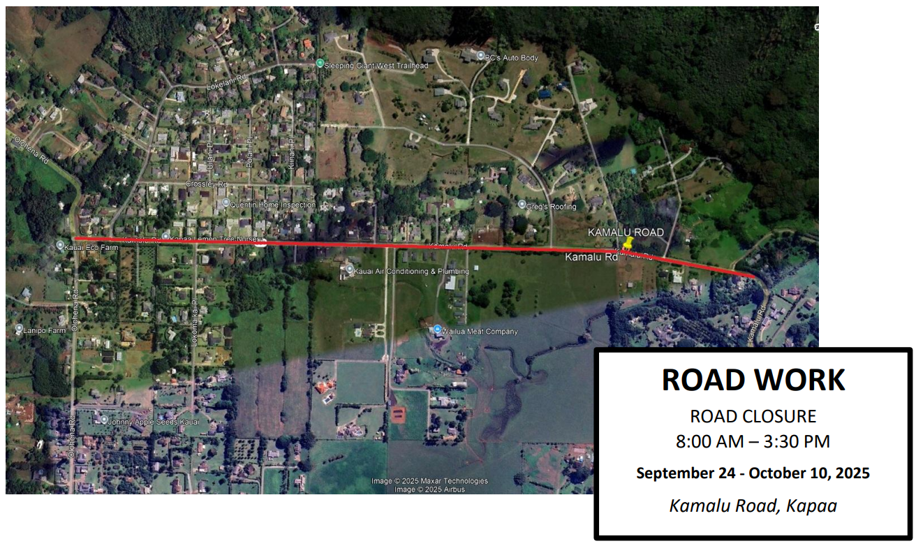 single lane closures along Kamalu Road in Kapa‘a from September 24 to October 10, from 8 a.m. to 3:30 p.m., weather permitting. 