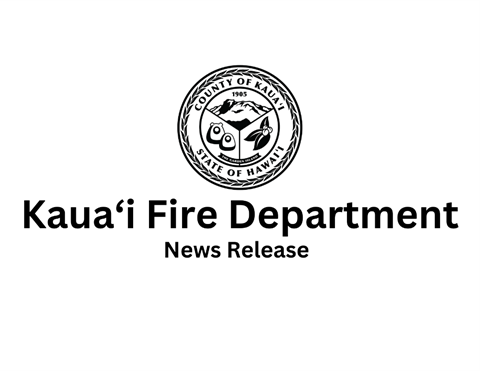 Kauai Fire Department News Release
